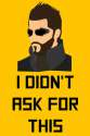 Adam Jensen - Didn't Ask.jpg