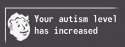 Your Autism Level Has Increased.jpg