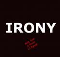 irony aint just a river in egypt.jpg