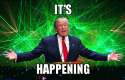 Trump Its Happening the.gif