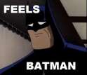 feels batman.jpg