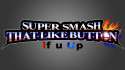 super_smash_that_like_button_by_nintato-d9oh875.png