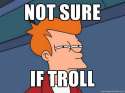 425389-1691244_not_sure_if_troll_super_super.jpg