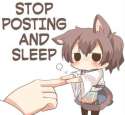 Stop posting and sleep.jpg