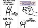 oh-no-its-retarded-55cf58a2cbb91.jpg