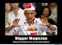 obama-the-nigger-magician_o_886438.jpg