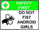 Do_Not_Fist_Android_Girls.png