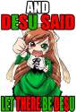 Let there be Desu.jpg
