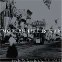 52670_Modern-Life-Is-War-witness-10th-Anniversary-Edition.jpg