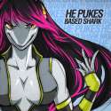 He_Pukes_Based_Shark_original_cover.jpg