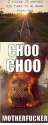 choo-choo-mother-fucker.jpg