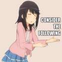 consider_the_following__loli_.png