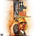 T.I. - Trouble Man- Heavy Is the Head.jpg