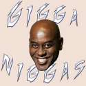 Gigga Niggas.png