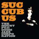 The Mount Fuji Doomjazz Corporation - Succubus.jpg