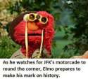 sesame_street___as_he_watches_for_jfk_s_motorcade_to_round_the_corner__elmo_prepares_to_make_his_mark_on_history.jpg