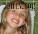 Do-it-faggot-gal.jpg