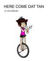 HERE COME DAT TAN.png