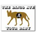 the_dingo_ate_your_baby_postcard-rcc4c9339f5654a21abd70e7634427e28_vgbaq_8byvr_324.jpg
