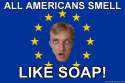 European-Patriot-All-Americans-smell-like-soap.jpg