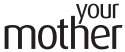 your mother.jpg