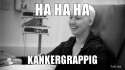 ha-ha-ha-kankergrappig.jpg