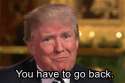 youHaveToGoBack.jpg