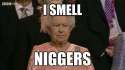 I smell Niggers.jpg