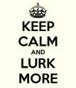 keep-calm-and-lurk-more-1.png