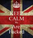keep-calm-we-are-fucked-4.png