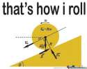that's how I roll.jpg