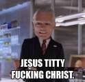 jesus-titty-fucking-christ.jpg