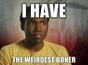 i have the weirdest boner.jpg