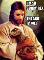 Jesus-sorry-rex-ark-meme[1].jpg
