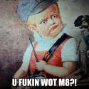 u wot m8 baby.jpg