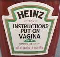 heinz ketchup vagina sauce.jpg