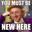 you must be new here.jpg