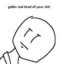 Gettinrealtired.png