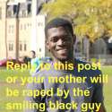 reply to this post or your mother will be raped in her sleep.jpg