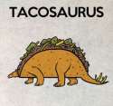 TacosaurusWins.jpg