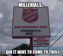 Millenials did it have to.jpg