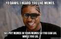 yo-dawg-i-1owm6d.jpg