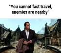 you cannot fast travel when enemies are nearby.gif