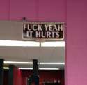 fuck yeah it hurts.jpg