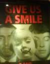 Give Us A Smile.jpg