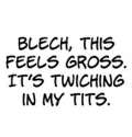 it's twitching in my tits.jpg
