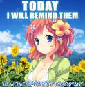 Today I Will Remind Them 3D Women Are Not Important.jpg