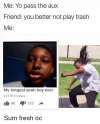 me-yo-pass-the-aux-friend-you-better-not-play-3344902.png