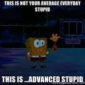 Advanced Stupid.jpg