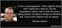 quote-i-m-not-a-real-programmer-i-throw-together-things-until-it-works-then-i-move-on-the-real-rasmus-lerdorf-246868.jpg